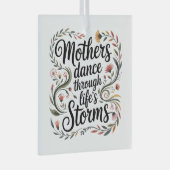 Mothers Dance Through Life's Storms Ornament Aus Glas (Vorderseite Rechts)
