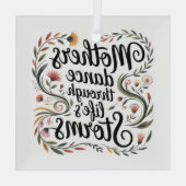 Mothers Dance Through Life's Storms Ornament Aus Glas (Rückseite)