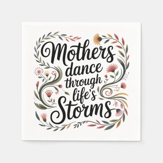 Mothers Dance Through Life's Storms Serviette (Vorderseite)
