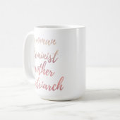 Mother's Day Feminist Typography Rose Gold  Kaffeetasse (Vorderseite Links)