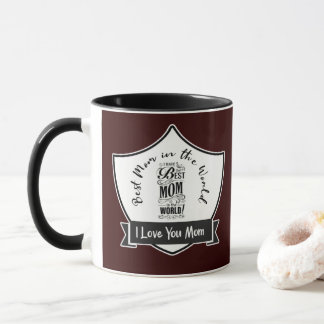 Mothers day quote I love you mom 29. Tasse