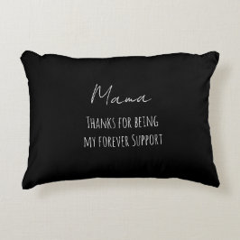 Mothers Day,Thanks For Being My Forever Support  Dekokissen