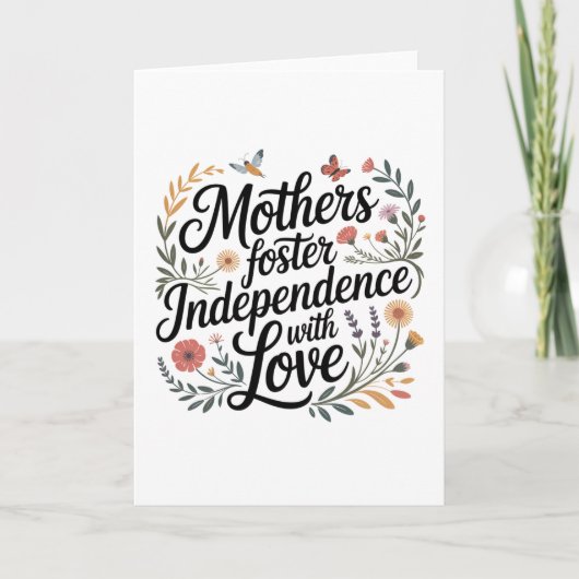 Mothers Foster Independence With Love Karte (Vorderseite)
