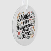 Mothers Foster Independence With Love Ornament (Vorderseite)