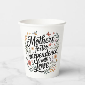Mothers Foster Independence With Love Pappbecher