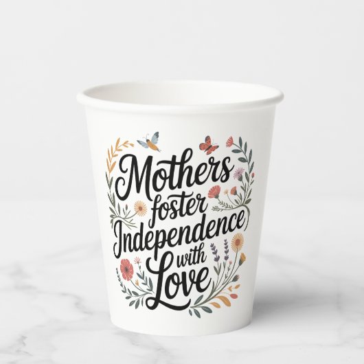 Mothers Foster Independence With Love Pappbecher (Vorderseite)