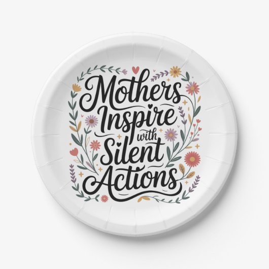 Mothers Inspire With Silent Actions Pappteller (Vorderseite)