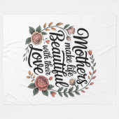 Mothers Make Life Beautiful With Their Love Fleecedecke (Vorderseite (Horizontal))