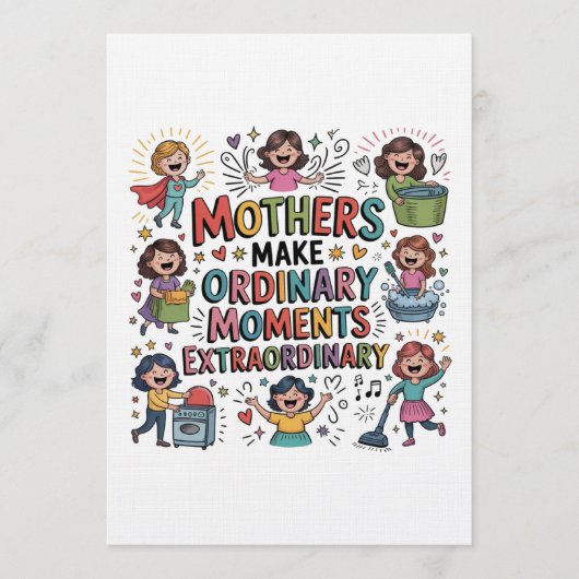 Mothers Make Ordinary Moments Extraordinary Einladung (Vorderseite)