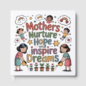 Mothers Nurture Hope And Inspire Dreams Gästebuch (Vorderseite)