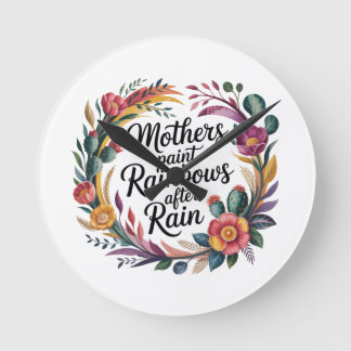 Mothers Paint Rainbows After Rain Runde Wanduhr