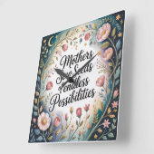 Mothers Sow Seeds Of Endless Possibilities Quadratische Wanduhr (Winkel)