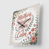 Mothers Transform Chaos Into Calm Quadratische Wanduhr (Winkel)
