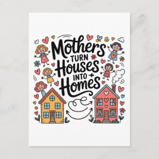 Mothers Turn Houses Into Homes Ankündigungspostkarte