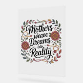 Mothers Weave Dreams Into Reality Acrylschild (Winkel)