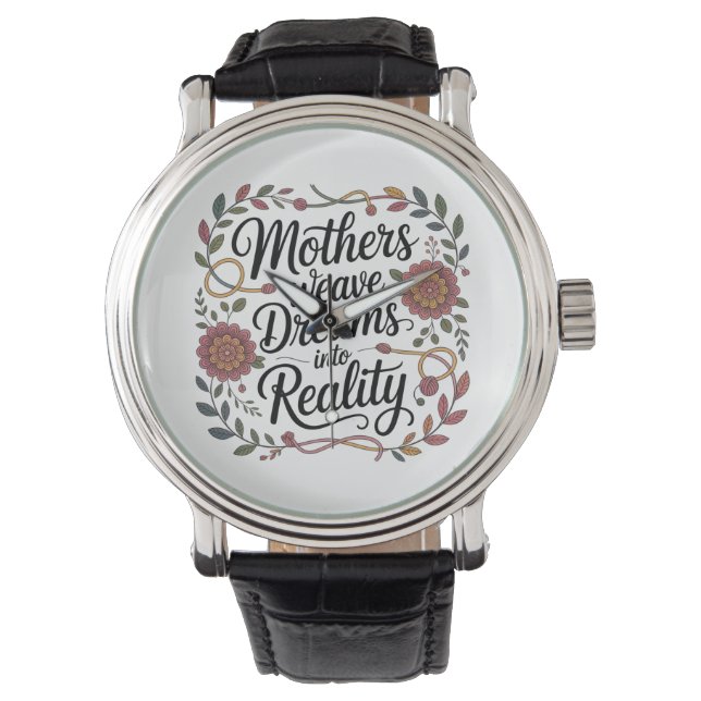 Mothers Weave Dreams Into Reality Armbanduhr (Vorderseite)