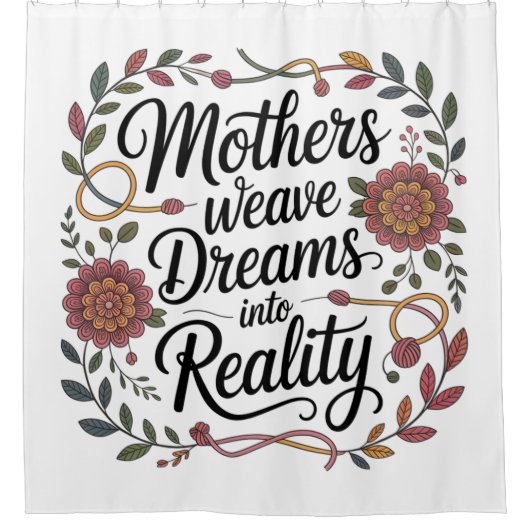 Mothers Weave Dreams Into Reality Duschvorhang (Vorderseite)