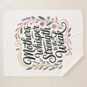 Mothers Whisper Strength To The Weak Sherpadecke (Vorderseite (Horizontal))