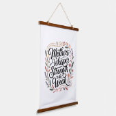 Mothers Whisper Strength To The Weak Wandteppich Mit Holzrahmen (Gewinkelt)