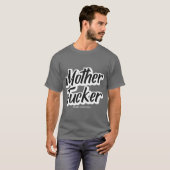 Motherucker Barre Lifestyle Design friend funny T-Shirt (Vorne ganz)