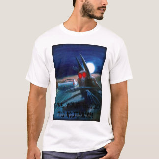 mothman, GEBEN IHR BLUT ZU MOTHMAN T-Shirt