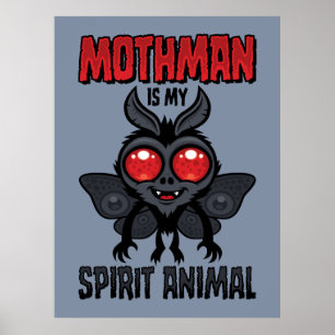 Mothman ist mein Seelentier Poster