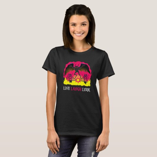 Mothman Live Laugh Lurk Harbinger Folklore Creepy  T-Shirt (Vorne ganz)