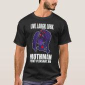 Mothman Live Love Cryptid Lurk T-Shirt (Vorderseite)