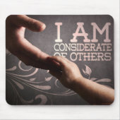 Motivation Affirmation: "Bedenke andere" Mousepad (Vorne)