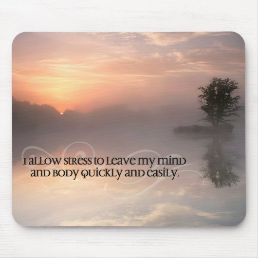 Motivation Affirmation: "Stress verlassen lassen" Mousepad (Vorne)