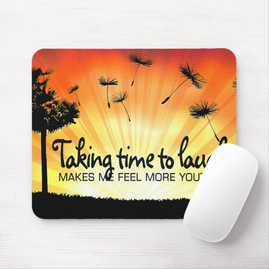 Motivation Affirmation: "Zeit zum Lachen nehmen" Mousepad (Mit Mouse)