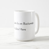 Motivation Backorder Mug Kaffeetasse (VorderseiteRechts)