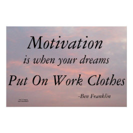 MOTIVATION-BEN FRANKLIN POSTER
