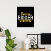 Motivation - Dream Bigger Do Bigger Poster (Heimbüro)