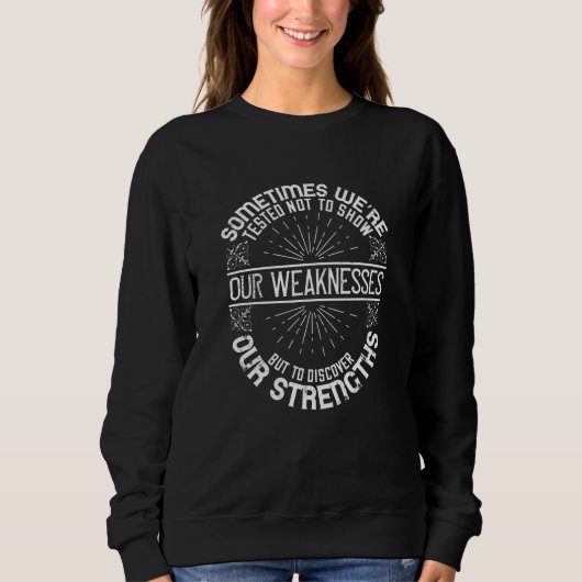 Motivation - Entdecken Sie unsere Stärken Sweatshirt (Vorderseite)