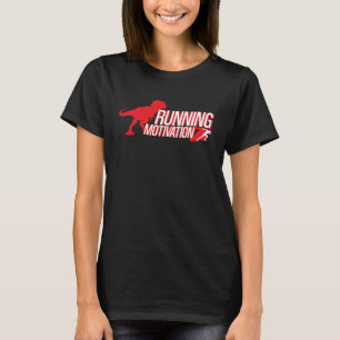 Motivation Funny Dinosaur jagen Sie T-Shirt