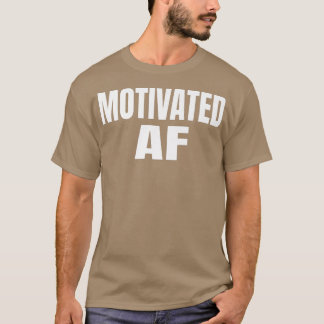 Motivation für Motivation AF T-Shirt