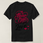 Motivation gibt niemals auf, was Sie Liebe Typogra T-Shirt (Design vorne)