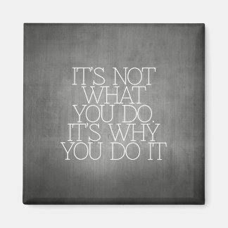 Motivation, Inspiration, Worte der Weisheit zitier Magnet