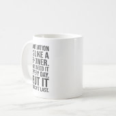 Motivation ist wie ein Duschangebot - Funny Kaffeetasse (Vorderseite Links)