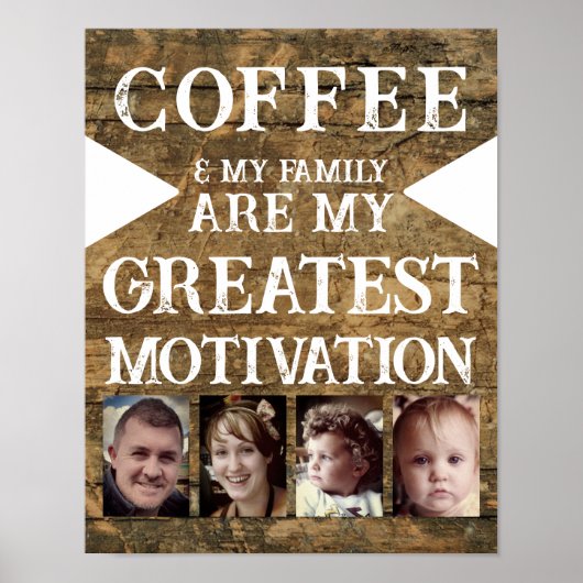 Motivation Kaffeegenfamilie 4 Foto braun weiß Poster (Vorne)