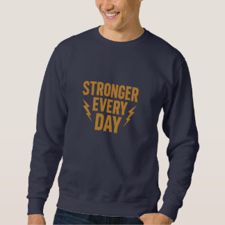 Motivation Lautsprecher Stärker Jeden Tag Motivier Sweatshirt