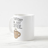 Motivation? Nah, Just Coffee - Funny Müred Tasse D (Vorderseite Links)