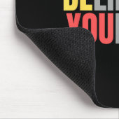 Motivation Positives Zitat glauben an Ihre Mousepad (Ecke)