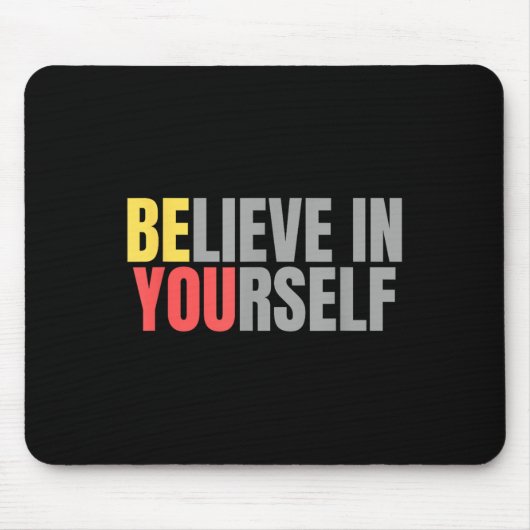 Motivation Positives Zitat glauben an Ihre Mousepad (Vorne)