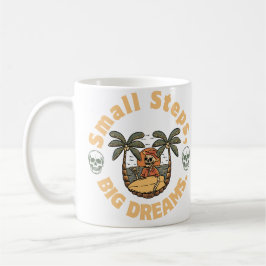 motivation quotes-small steps,big dreams  kaffeetasse