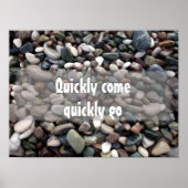 Motivation Schnell kommen, schnell gehen Poster (Vorne)