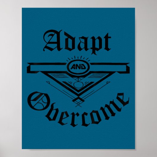 Motivation Shirt Men Women Adapt And Overcome  Poster (Vorne)