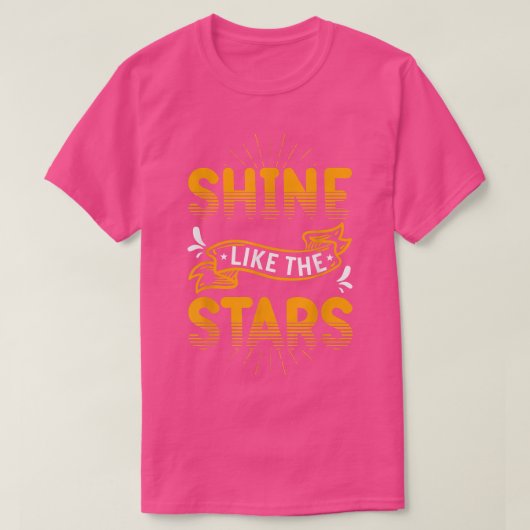 Motivation Shirt wie die Sterne Inspiration (Design vorne)