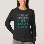 Motivation Sprichwort Challenge T-Shirt (Vorderseite)